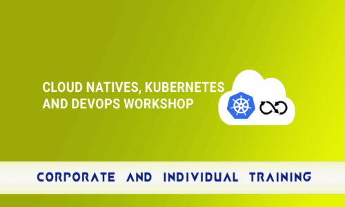 Cloud Natives, Kubernetes and DevOps Workshop