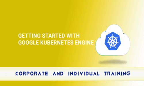 Getting Started with Google Kubernetes Engine