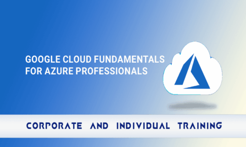 Google Cloud Fundamentals for Azure Professionals