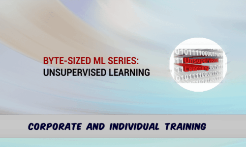 Byte-Sized ML Basic Series: Unsupervised Learning