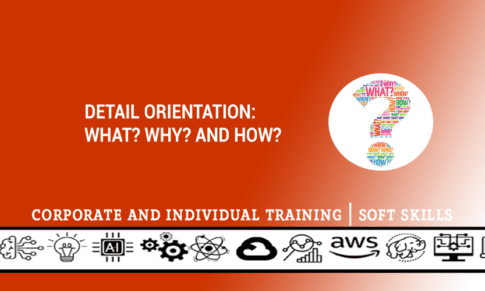 Detail Orientation: What? Why? and How?