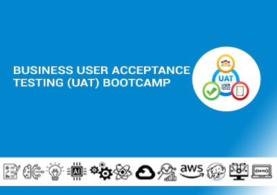 Business UAT – Bootcamp