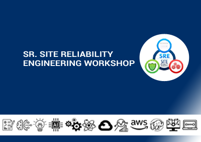 Sr. Site Reliability Engineering Workshop